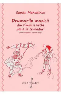 Drumurile muzicii din timpuri vechi pana la trubaduri
