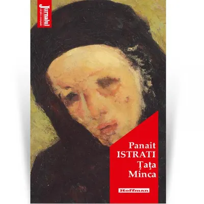 Țața Minca - Paperback brosat - Panait Istrati
