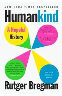 Humankind: A Hopeful History