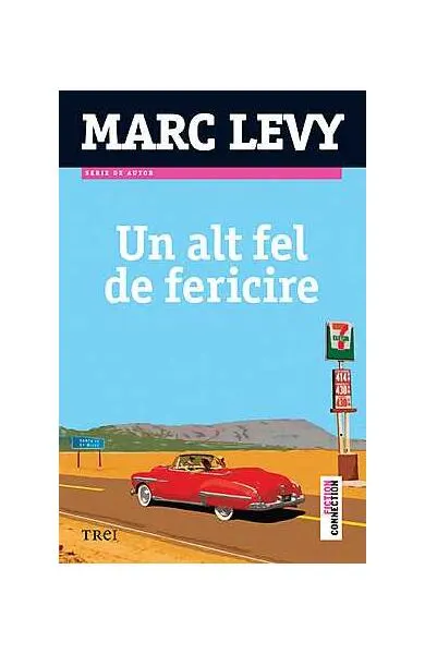 Un alt fel de fericire - Paperback brosat - Marc Levy