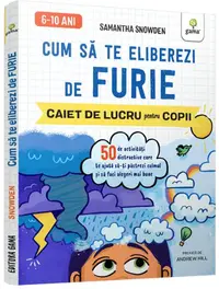 Cum să te eliberezi de furie - Paperback brosat