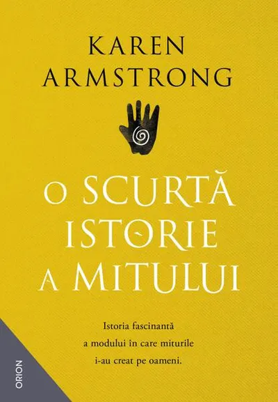 O scurtă istorie a mitului - Paperback brosat - Karen Armstrong