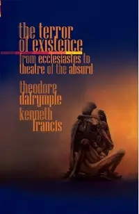 The Terror of Existence: From Ecclesiastes to Theatre of the Absurd