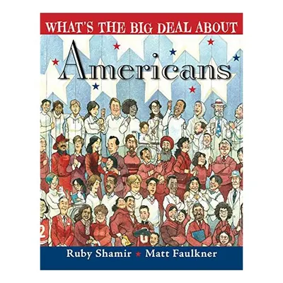 What's the Big Deal about Americans