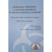 Dezinfectia, sterilizarea si gestiunea deseurilor in unitatile medicale si asimilate