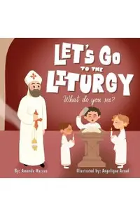 Let's go to the Liturgy: What you see?