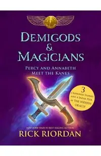 Demigods & Magicians: Percy and Annabeth Meet the Kanes