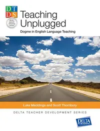 Teaching Unplugged - Paperback brosat - Luke Meddings, Scott Thornbury