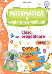 Matematica si explorarea mediului - Clasa pregatitoare Partea 2