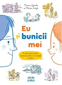 Eu şi bunicii mei - Hardcover