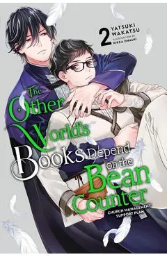 The Other World's Books Depend on the Bean Counter, Vol. 2 (Light Novel): Volume 2
