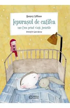 Iepurasul de catifea sau Cum prind viata jucariile