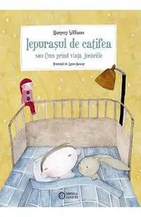 Iepurasul de catifea sau Cum prind viata jucariile