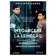 Intoarcere la Lemberg. Despre originea termenilor genocid si crime impotriva umanitatii