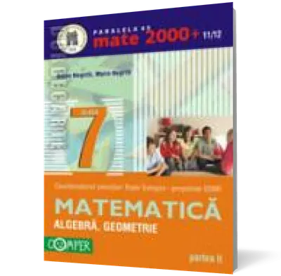 Mate 2000 Clasa a Vii-a Partea Ii 2011-2012 Algebră Geometrie