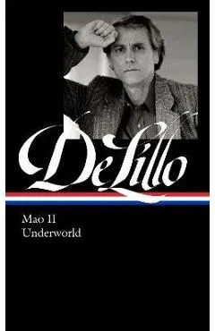 Don Delillo: Mao II & Underworld (Loa #374)