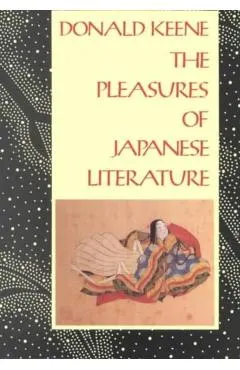 The Pleasures of Japanese Literature