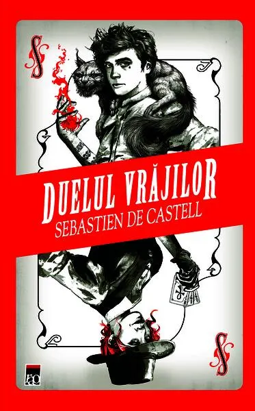 Duelul vrăjilor. Seria Duelul vrăjilor (vol.1) - Paperback brosat - Sebastien De Castell