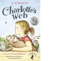 Charlotte's Web : 70th Anniversary Edition
