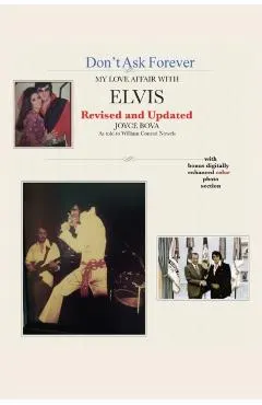 Don't Ask Forever-My Love Affair With Elvis