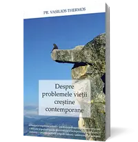 Despre problemele vieții creștine contemporane