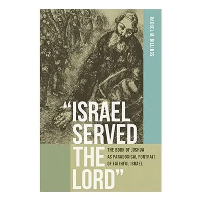 "Israel served the Lord"