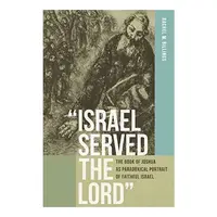 "Israel served the Lord"