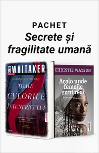 Pachet Secrete și fragilitate umană. Toate culorile întunericului/Acolo unde femeile sunt regi