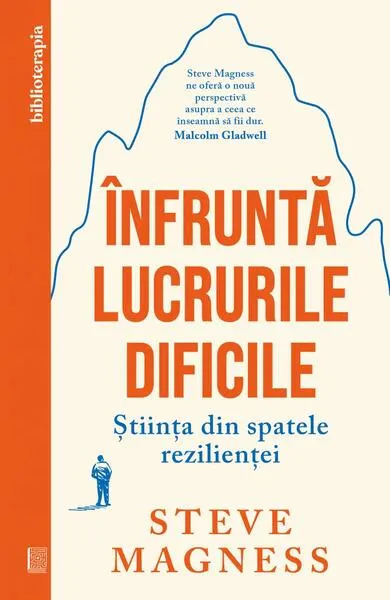 Înfruntă lucrurile dificile - Paperback brosat