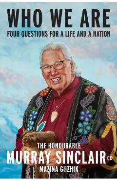 Who We Are: Four Questions for a Life and a Nation