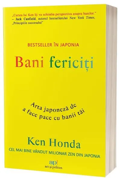 Bani fericiți - Paperback brosat - Ken Honda