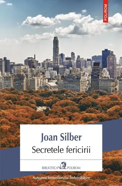 Secretele fericirii - Paperback brosat - Joan Silber
