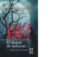 Vodca rosie. O dusca de necurat. Scurte povestiri horror