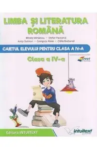 Limba si literatura romana - Clasa 4 - Caiet