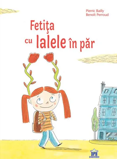 Fetița cu lalele în par - Hardcover - Benoît Perroud, Pierric Bailly