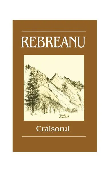 Crăișorul - Paperback brosat - Liviu Rebreanu