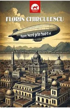 Spre Nord prin Sud-Est