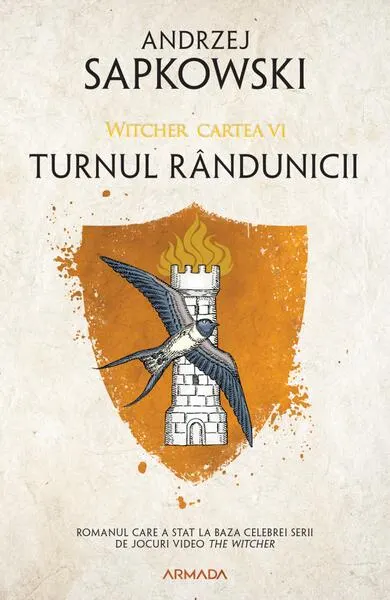 Turnul rândunicii (Vol. 6) - Paperback brosat - Andrzej Sapkowski