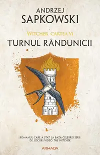 Turnul rândunicii (Vol. 6) - Paperback brosat - Andrzej Sapkowski