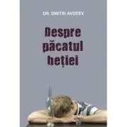 Despre pacatul betiei