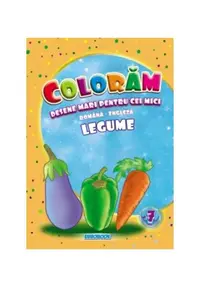Legume. Desene mari pentru cei mici română-engleză - Paperback