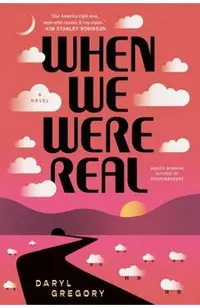 When We Were Real