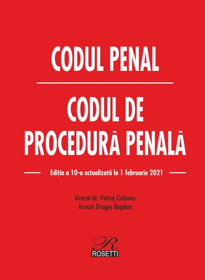 Codul penal. Codul de procedura penala 2018