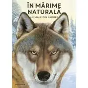 In marime naturala. Animale din padue. Editie hardcover