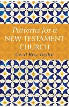 Patterns for a New Testament Church