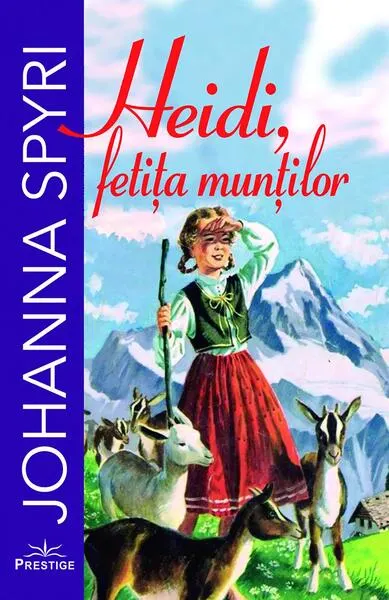 Heidi, fetița munților - Paperback brosat - Johanna Spyri