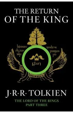 The Return of the King: Being the Third Part of the Lord of the Rings