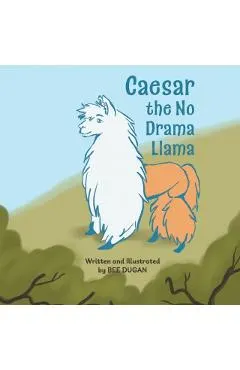 Caesar the No Drama Llama