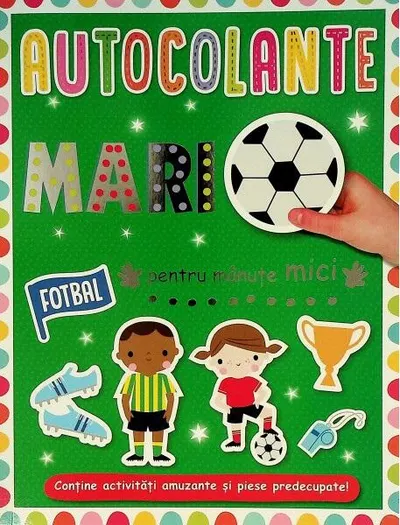 Autocolante mari pentru mănuțe mici. Fotbal - Paperback - ***