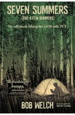 Seven Summers (And a Few Bummers)